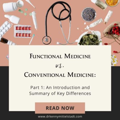 This image displays the title of this blog post: "Functional Medicine vs. Conventional Medicine - Part 1: An Introduction and Summary of Key Differences"