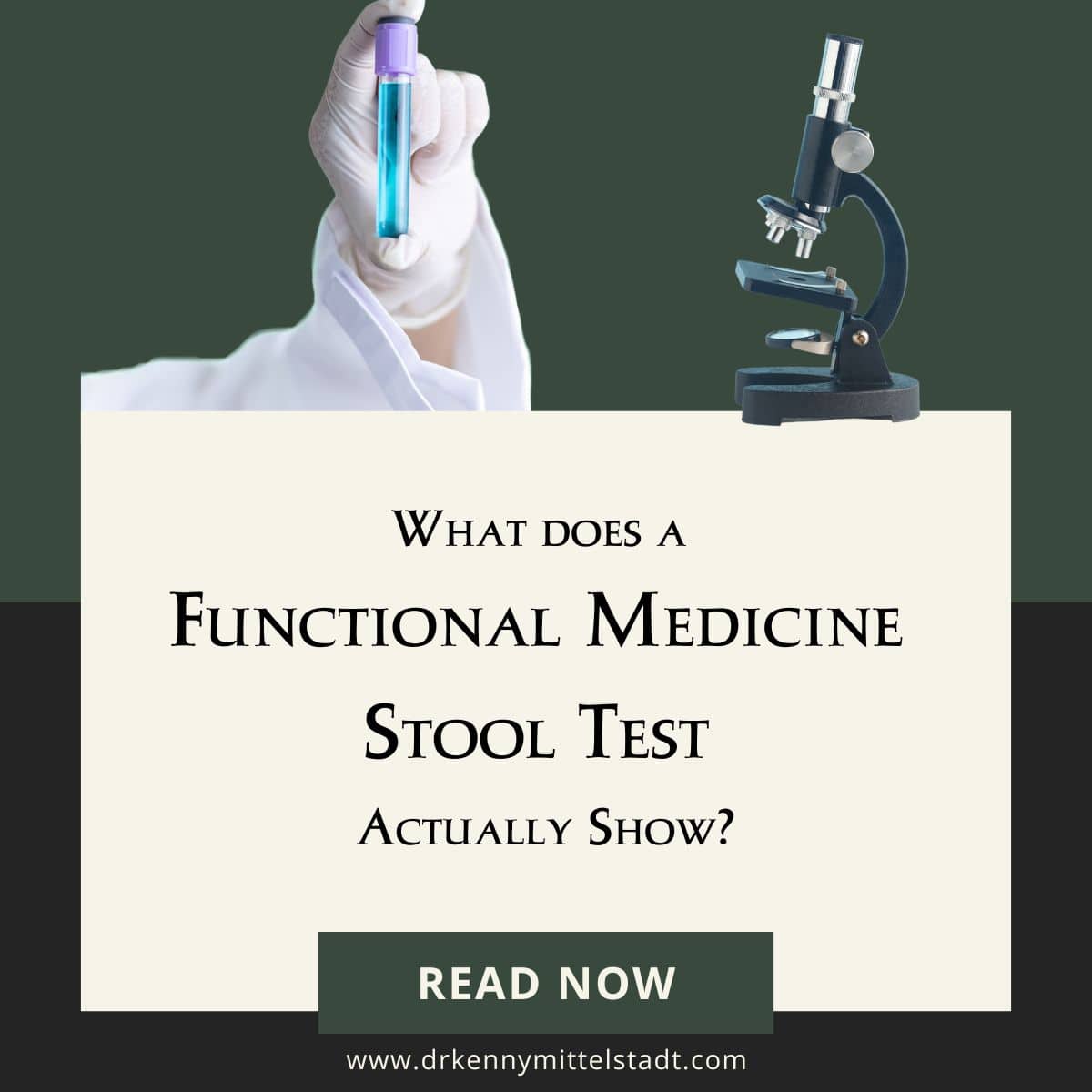 This is the blog post featured image that show a picture of a microscope and gloved hand with a vial - The title is What Does a Functional Medicine Stool Test Actually Show?