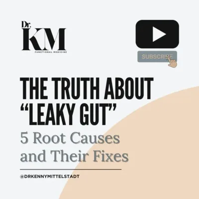 Cover Photo for Vlog Post with the Text "The Truth About Leaky Gut: 5 Root Causes & Fixes"